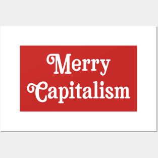 Merry Capitalism Christmas Parody Funny Sarcastic Holiday Anti Christmas Socialist Posters and Art